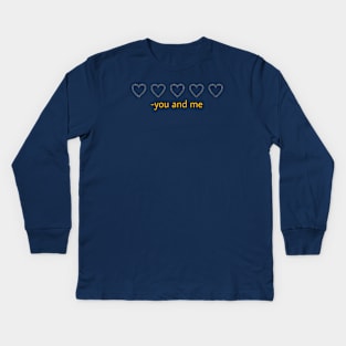 You and me Kids Long Sleeve T-Shirt